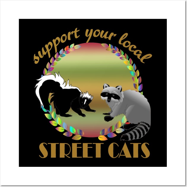 Support your local street Cats Wall Art by sayed20